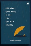 Ada nama yang abadi di hati tapi tak bisa dinikahi