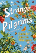 Strange Pilgrims : Para Peziarah yang janggal